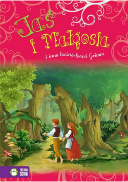 Jaś i Małgosia i inne baśnie Braci Grimm w.2016
