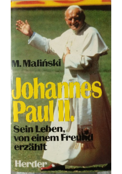 Johannes Paul II Sein Leben von einem Freund erzahlt