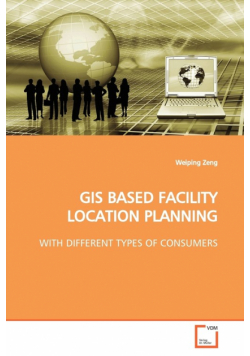 Gis Based Facility Location Planning