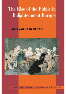 The Rise of the Public in Enlightenment Europe