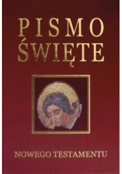 Pismo Święte Nowego Testamentu - bordo, złocenia