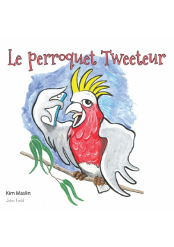 Le Perroquet Tweeteur