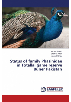 Status of family Phasinidae in Totallai game reserve Buner Pakistan