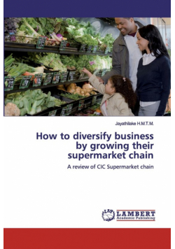 How to diversify business by growing their supermarket chain