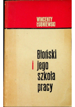 Błoński i jego szkoła pracy