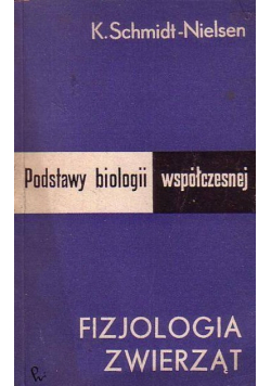 Podstawy biologii współczesnej fizjologia zwierząt