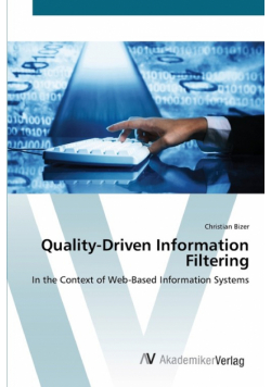 Quality-Driven  Information Filtering