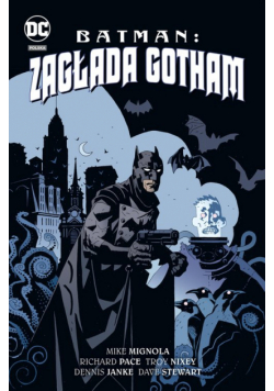 Batman. Zagłada Gotham