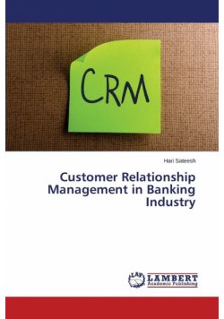 Customer Relationship Management in Banking Industry