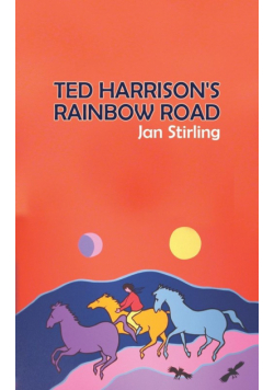 Ted Harrison's Rainbow Road