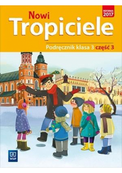Nowi Tropiciele SP 3 Podręcznik cz.3 WSiP