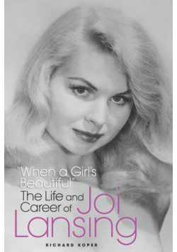 "When a Girl's Beautiful" - The Life and Career of Joi Lansing