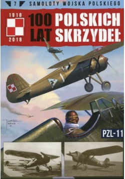 Samoloty wojska polskiego 100 lat Polskich Skrzydeł Tom 7 PZL 11