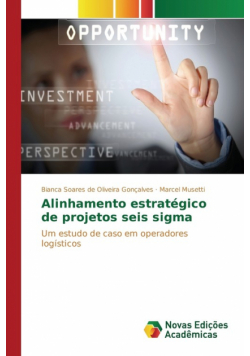 Alinhamento estratégico de projetos seis sigma