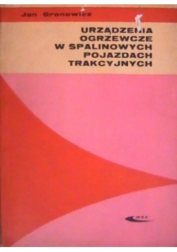 Urządzenia ogrzewcze w spalinowych pojazdach trakcyjnych
