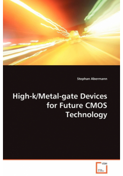 High-k/Metal-gate Devices for Future CMOS Technology