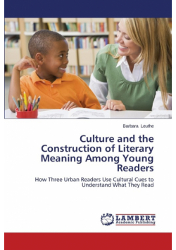 Culture and the Construction of Literary Meaning Among Young Readers