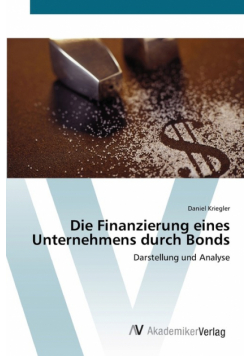 Die Finanzierung eines Unternehmens durch Bonds