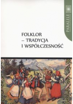 Folklor tradycja i współczesność