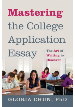 Mastering the College Application Essay