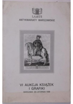 VI aukcja książek i grafiki. Warszawa 28 listopada 1998