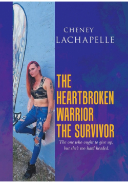 The Heartbroken Warrior the Survivor