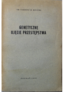 Genetyczne ujęcie przestępstwa 1939 r.