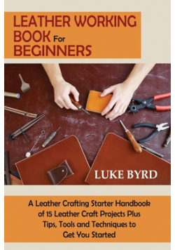 Leather Working Book for Beginners