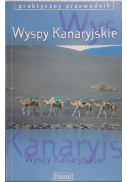 Wyspy Kanaryjskie. Praktyczny przewodnik