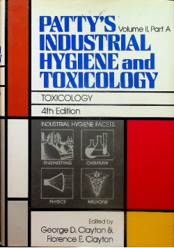 Toxicology Volume 2 Part A Pattys Industrial Hygiene and Toxicology 4th Edition