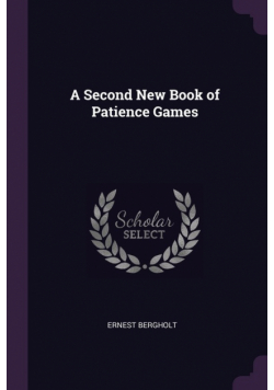 A Second New Book of Patience Games