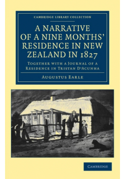 A Narrative of a Nine Months' Residence in New Zealand in             1827