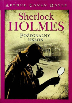 Sherlock Holmes Pożegnalny ukłon Wydanie kieszonkowe