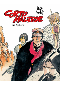 Corto Maltese T.6 Corto Maltese na Syberii