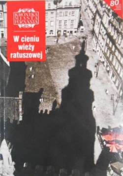 Kronika miasta  Poznania Nr  2 W cieniu wieży ratuszowej