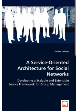 A Service-Oriented Architecture for Social Networks