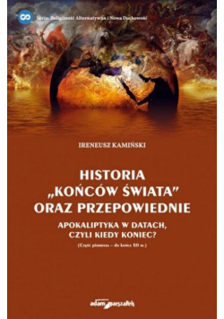 Historia "końców świata" oraz przepowiednie