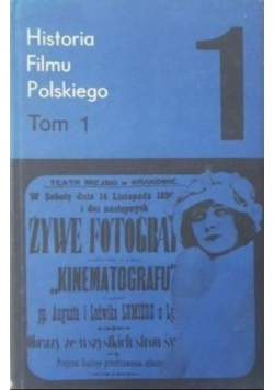 Historia filmu polskiego Tom I