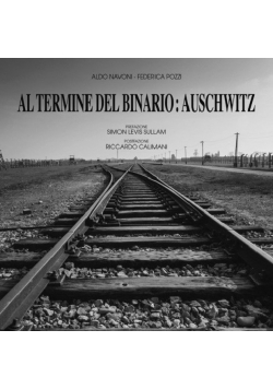 Al termine del binario Auschwitz Autografy autorów