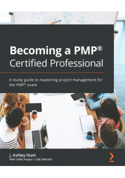 Becoming a PMP® Certified Professional