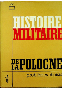 Histoire Militaire de la Pologne