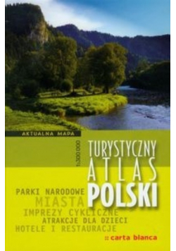 Turystyczny Atlas Polski 1 do 300 000