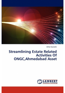 Streamlining Estate Related Activities Of ONGC,Ahmedabad Asset