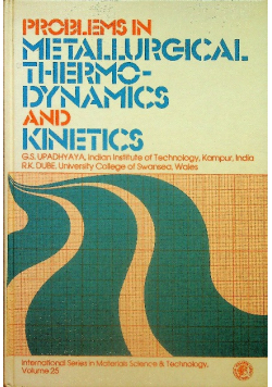 Problems in Metallurgical Thermodynamics and kinetics
