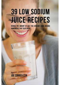 39 Low Sodium Juice Recipes
