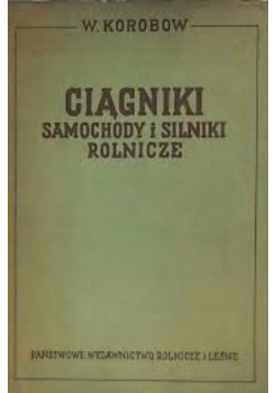 Ciągniki samochody i silniki rolnicze