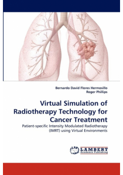 Virtual Simulation of Radiotherapy Technology for Cancer Treatment