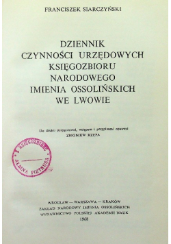 Dziennik czynności urzędowych księgozbioru narodowego imienia ossolińskich we Lwowie