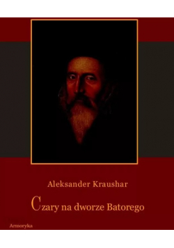 Czary na dworze Batorego