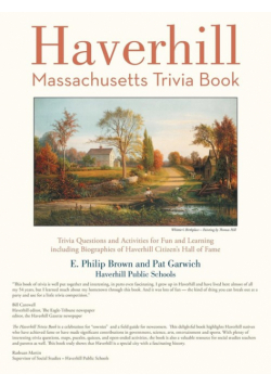 Haverhill, Massachusetts Trivia Book